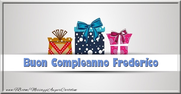 Cartoline di compleanno - Regalo | Buon Compleanno Frederico