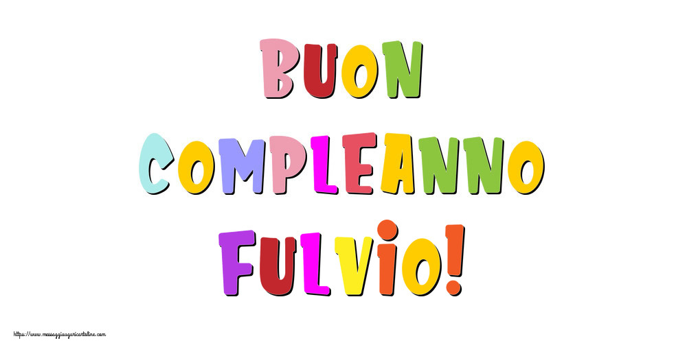 Cartoline di compleanno - Buon compleanno Fulvio!