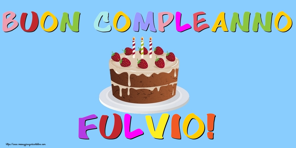 Cartoline di compleanno - Torta | Buon Compleanno Fulvio!