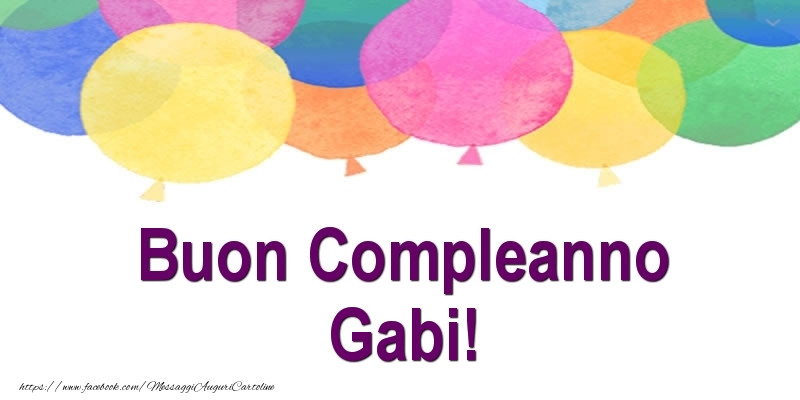 Cartoline di compleanno - Palloncini | Buon Compleanno Gabi!
