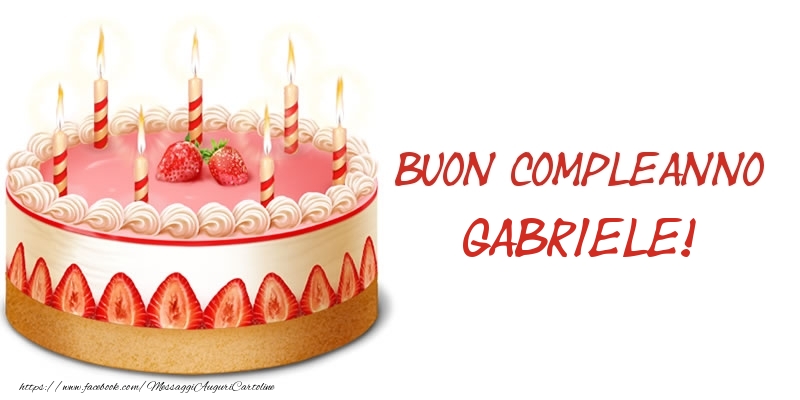 Cartoline di compleanno -  Torta Buon Compleanno Gabriele!