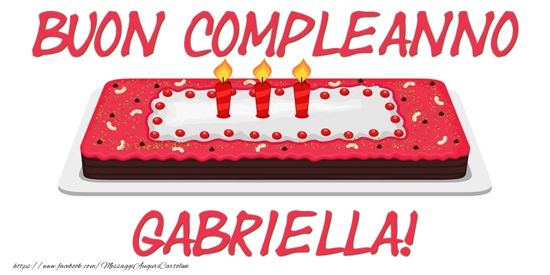 Cartoline di compleanno - Buon Compleanno Gabriella!