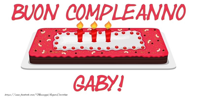Cartoline di compleanno - Torta | Buon Compleanno Gaby!