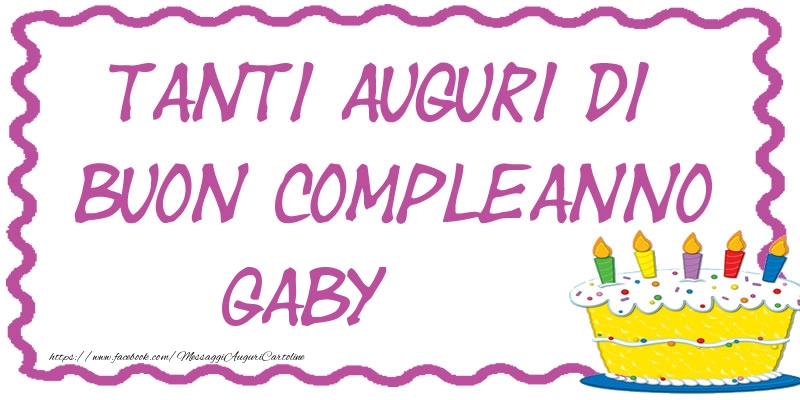 Cartoline di compleanno - Tanti Auguri di Buon Compleanno Gaby