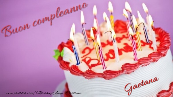 Cartoline di compleanno - Torta | Buon compleanno, Gaetana!