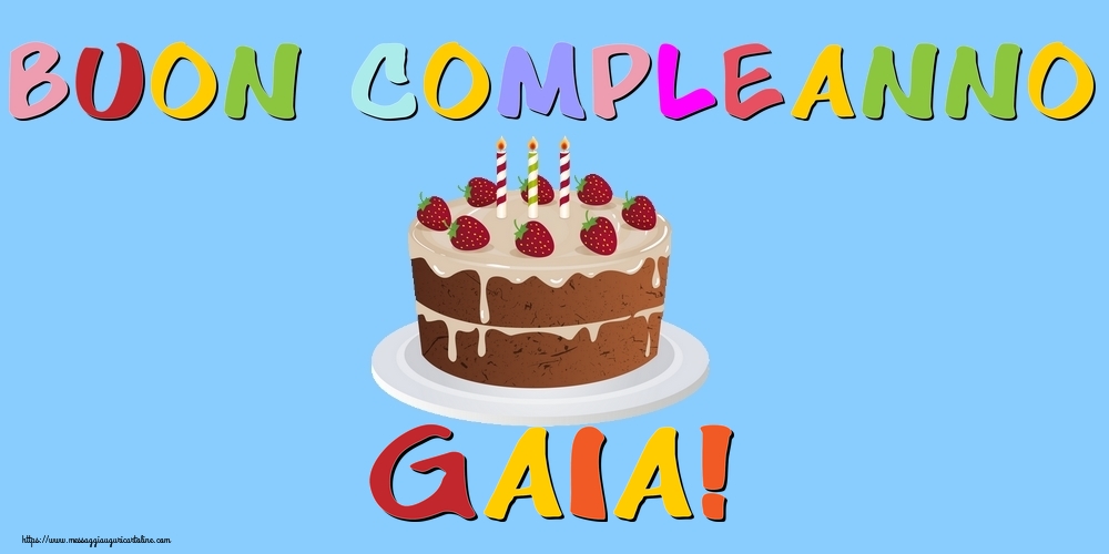 Cartoline di compleanno - Torta | Buon Compleanno Gaia!