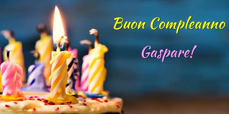 Cartoline di compleanno - Torta | Buon Compleanno Gaspare!