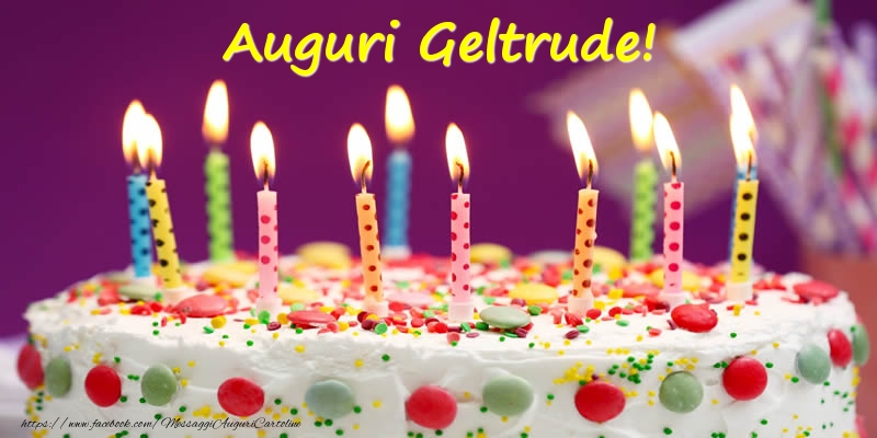 Cartoline di compleanno - Torta | Auguri Geltrude!