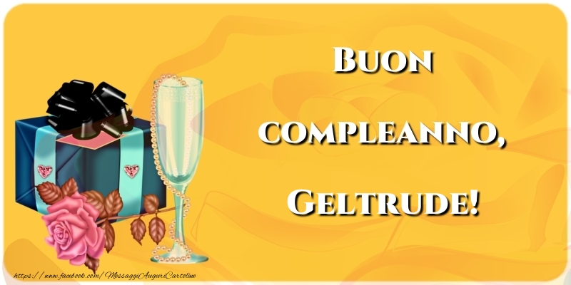 Cartoline di compleanno - Champagne & Fiori | Buon compleanno, Geltrude