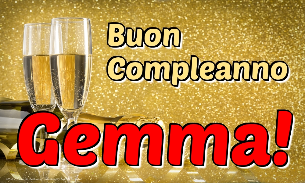Cartoline di compleanno - Champagne | Buon Compleanno Gemma!