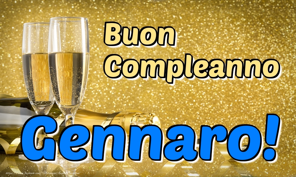 Cartoline di compleanno - Champagne | Buon Compleanno Gennaro!