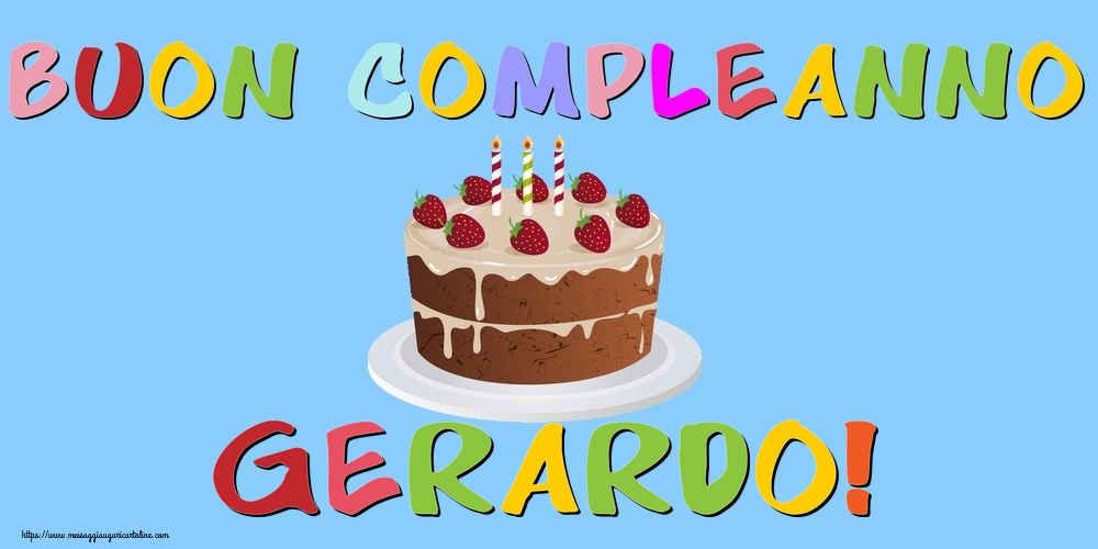 Cartoline di compleanno - Torta | Buon Compleanno Gerardo!
