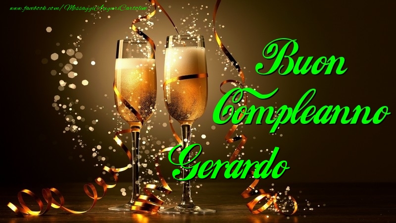 Cartoline di compleanno - Champagne | Buon Compleanno Gerardo