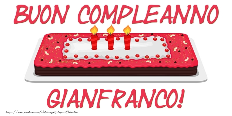 Cartoline di compleanno - Torta | Buon Compleanno Gianfranco!