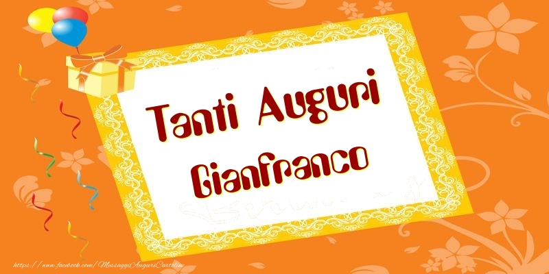 Cartoline di compleanno - Tanti Auguri Gianfranco