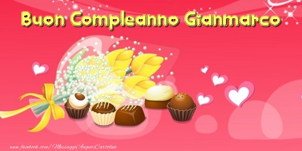 Cartoline di compleanno - Cuore & Fiori & Mazzo Di Fiori | Buon Compleanno Gianmarco