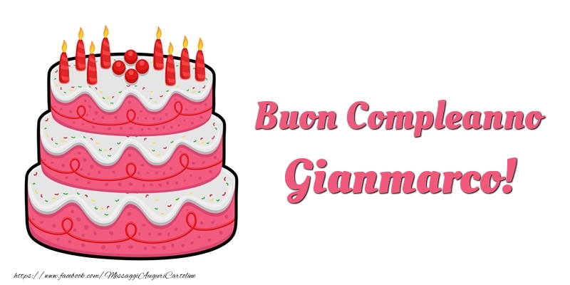 Cartoline di compleanno -  Torta Buon Compleanno Gianmarco