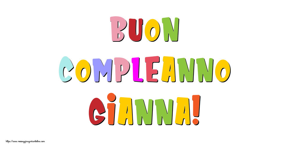 Cartoline di compleanno - Messaggi | Buon compleanno Gianna!