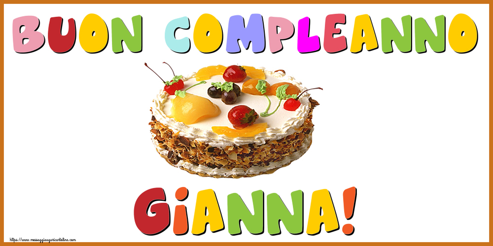 Cartoline di compleanno - Torta | Buon Compleanno Gianna!