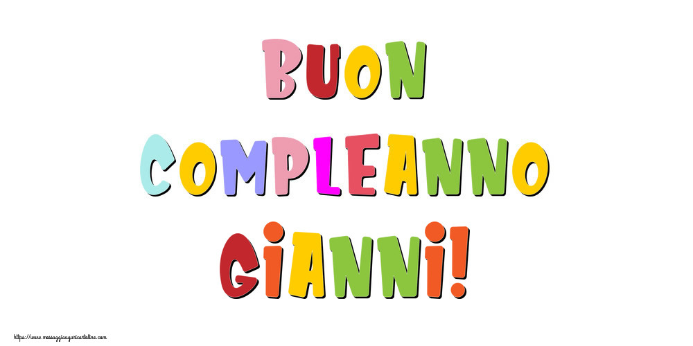 Cartoline di compleanno - Buon compleanno Gianni!