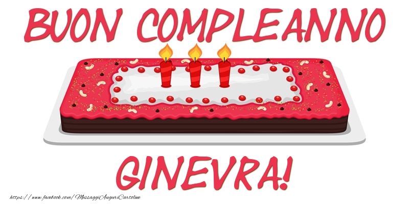  Cartoline di compleanno - Torta | Buon Compleanno Ginevra!