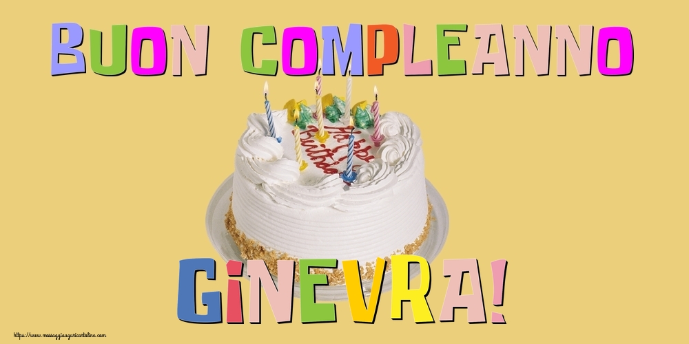 Cartoline di compleanno - Torta | Buon Compleanno Ginevra!
