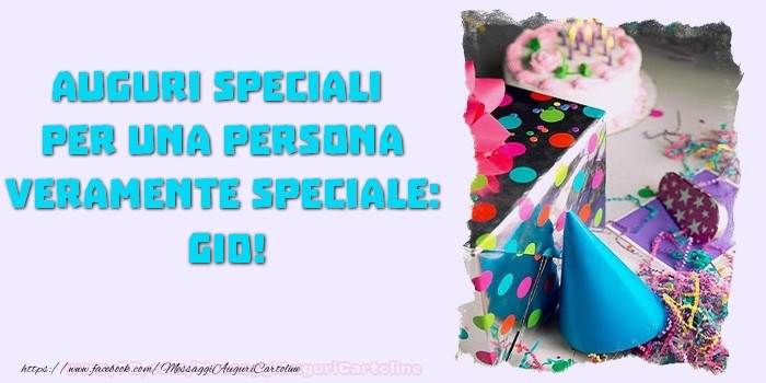 Cartoline di compleanno - Regalo & Torta | Auguri speciali  per una persona veramente speciale, Gio