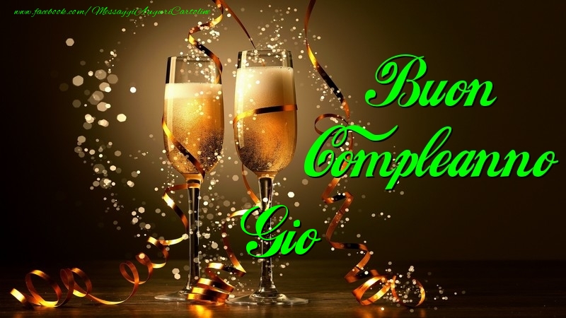 Cartoline di compleanno - Champagne | Buon Compleanno Gio