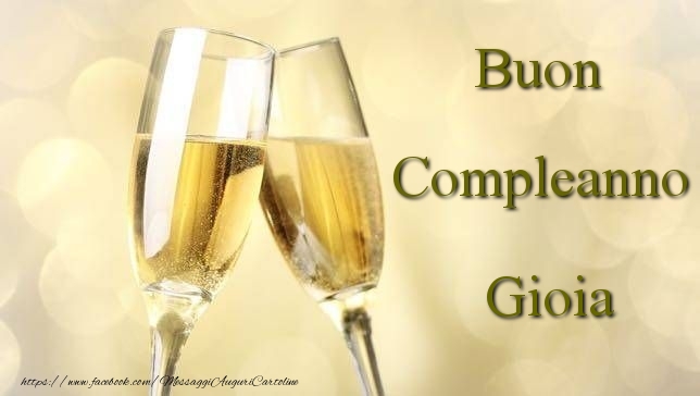 Cartoline di compleanno - Champagne | Buon Compleanno Gioia