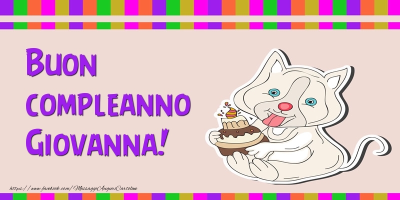 Cartoline di compleanno - Buon compleanno Giovanna!