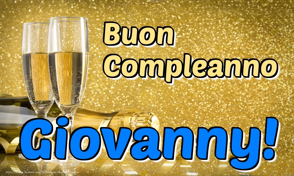 Cartoline di compleanno - Champagne | Buon Compleanno Giovanny!