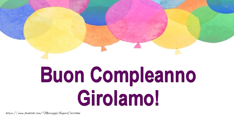Cartoline di compleanno - Buon Compleanno Girolamo!