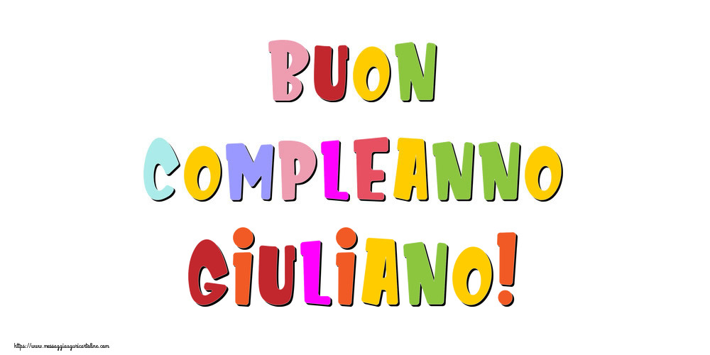 Cartoline di compleanno - Buon compleanno Giuliano!