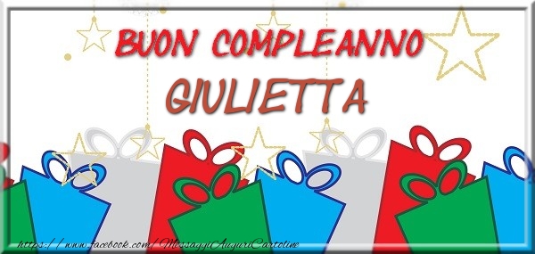 Cartoline di compleanno - Regalo | Buon compleanno Giulietta