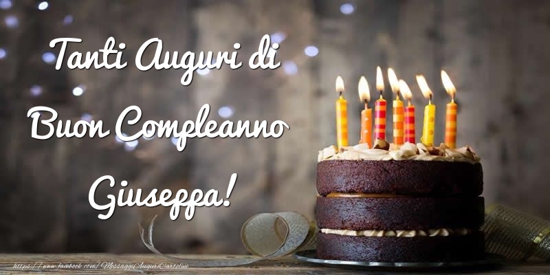 Cartoline di compleanno - Torta | Tanti Auguri di Buon Compleanno Giuseppa!