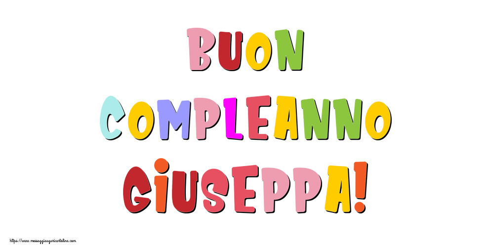 Cartoline di compleanno - Messaggi | Buon compleanno Giuseppa!