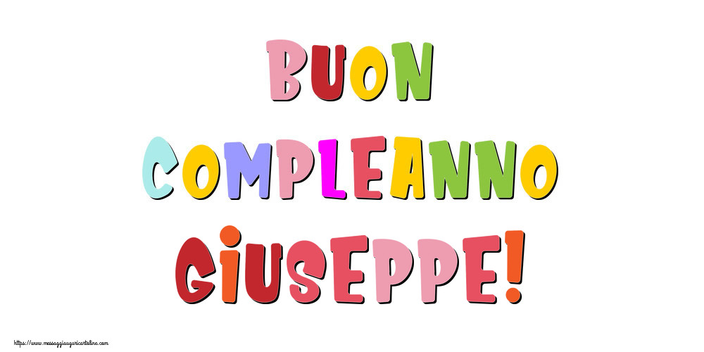 Cartoline di compleanno - Buon compleanno Giuseppe!