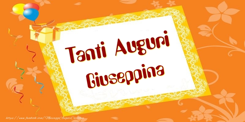  Cartoline di compleanno - Palloncini & Regalo | Tanti Auguri Giuseppina