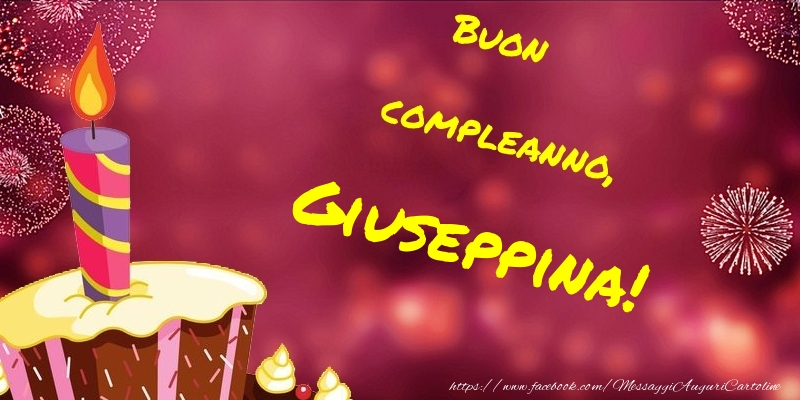 Cartoline di compleanno - Torta | Buon compleanno, Giuseppina