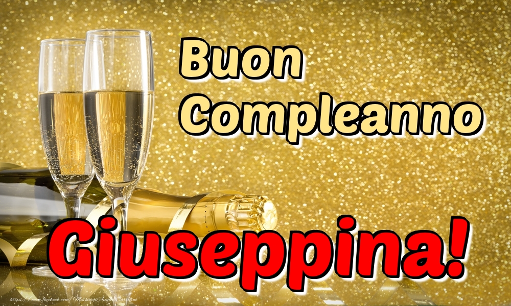 Cartoline di compleanno - Buon Compleanno Giuseppina!