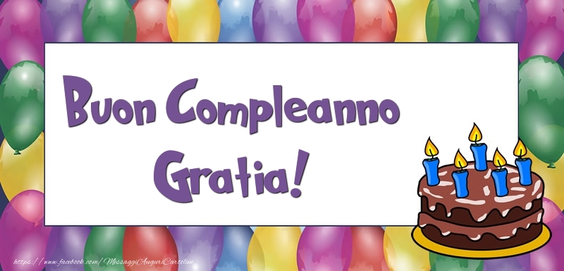 Cartoline di compleanno - Palloncini & Torta | Buon Compleanno Gratia