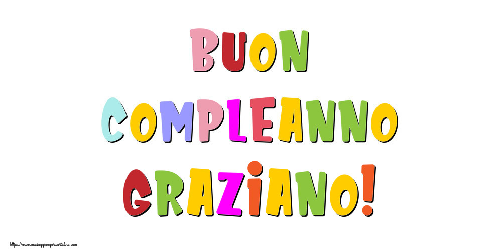 Cartoline di compleanno - Buon compleanno Graziano!