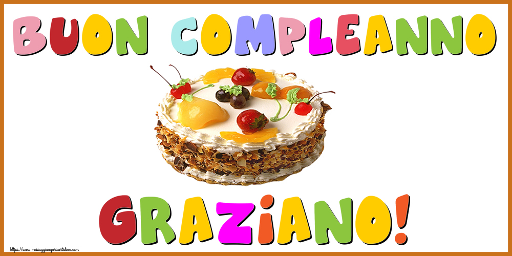 Cartoline di compleanno - Torta | Buon Compleanno Graziano!