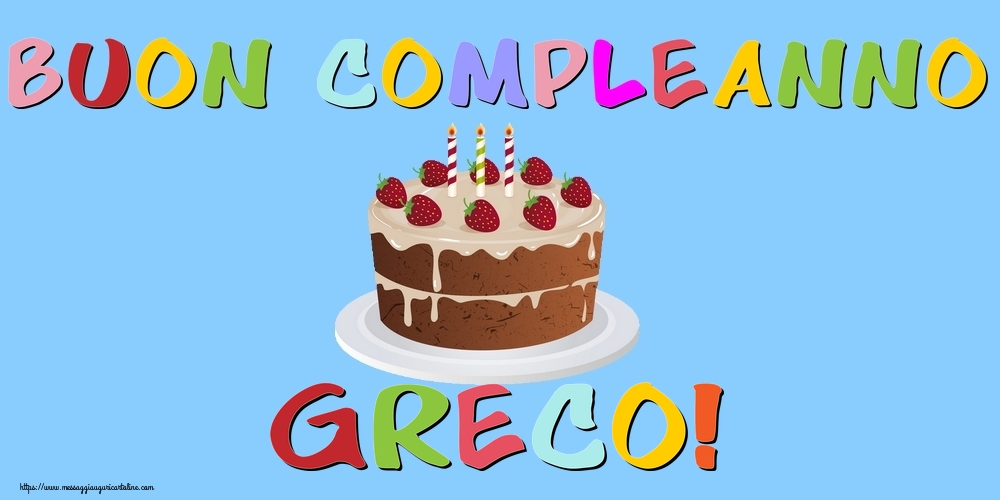 Cartoline di compleanno - Buon Compleanno Greco!