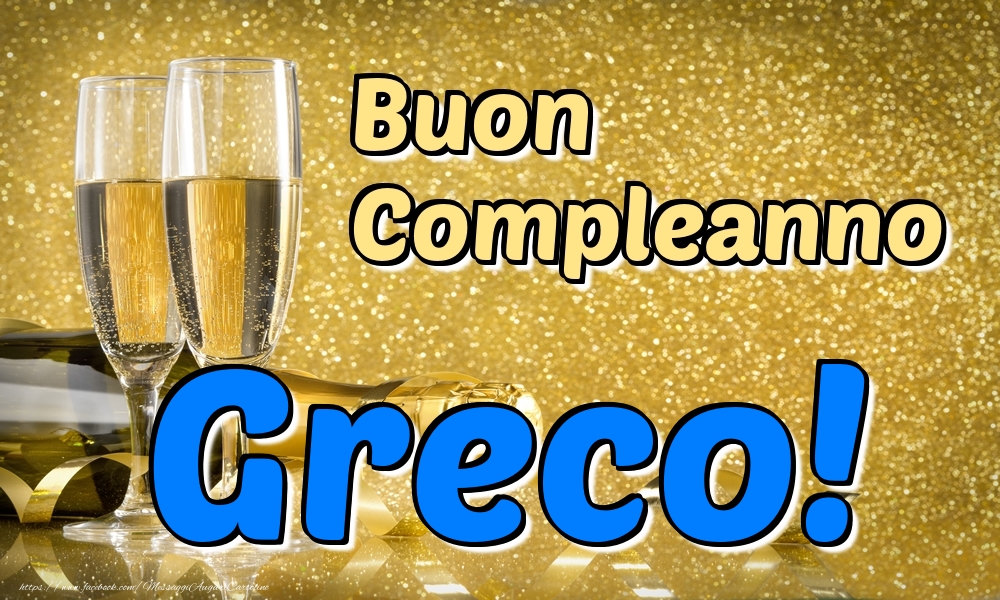 Cartoline di compleanno - Champagne | Buon Compleanno Greco!