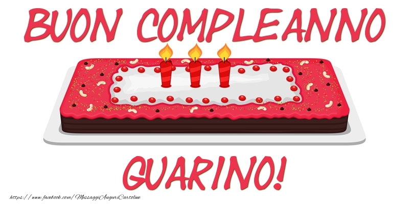 Cartoline di compleanno - Torta | Buon Compleanno Guarino!