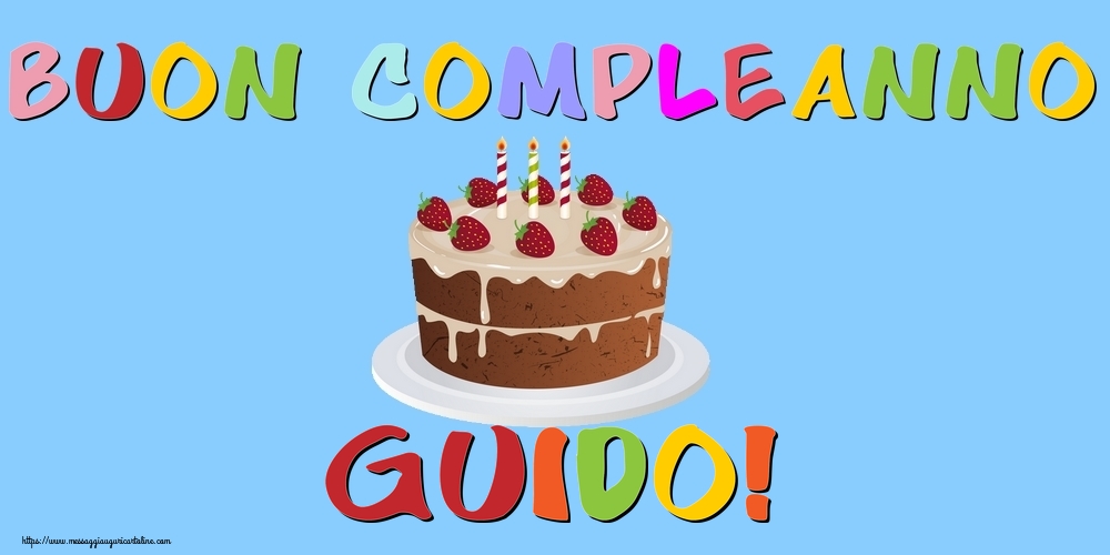Cartoline di compleanno - Torta | Buon Compleanno Guido!