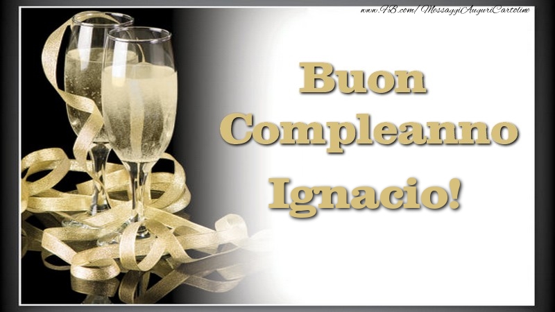 Cartoline di compleanno - Champagne | Buon Compleanno, Ignacio