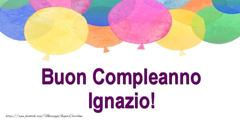  Cartoline di compleanno - Palloncini | Buon Compleanno Ignazio!