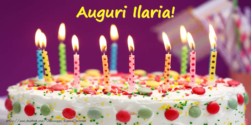  Cartoline di compleanno - Torta | Auguri Ilaria!